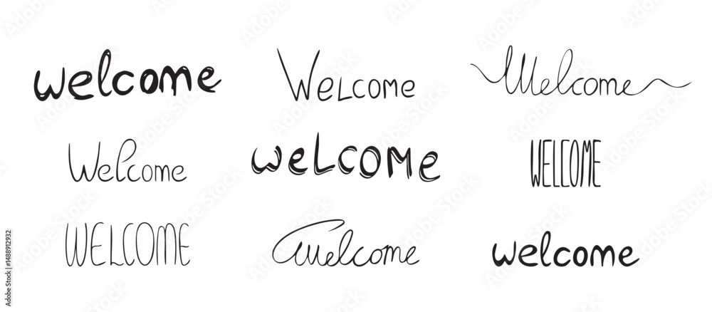 Obraz premium Lettering Welcome. Set of handwritten cursive, stretched text for Greeting. Different creative Decorative styles. Isolated Word collection. Ink written calligraphy. Design element. Vector illustration