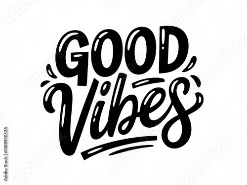 Stylish 'Good Vibes' black lettering on white.