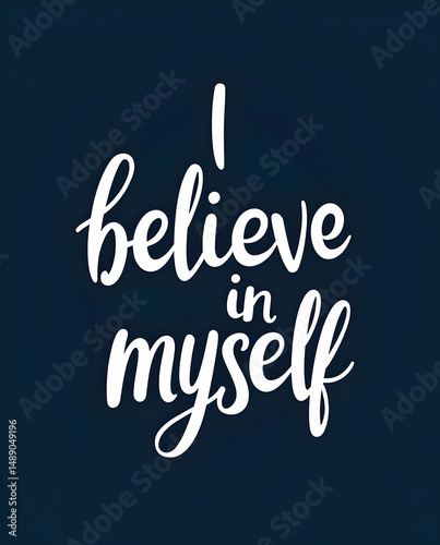 I Believe in Myself Script