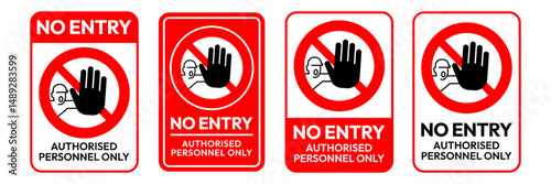 Do enter authorised personnel sign. No access for pedestrians prohibition sign. Do not enter symbol badge. No public access area prohibited safety signs. Stop hand icon. Vector Illustration.