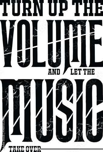 Turn up the Volume and Let the Music Take Over Graphic Design