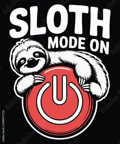 Sloth Mode On Graphic Design