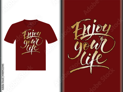 Enjoy Your Life Vector T-Shirt Design