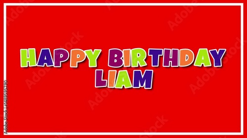 Happy Birthday Liam Animated text greeting motion Graphic | Happy Birthday Greeting, Happy Birthday to Liam