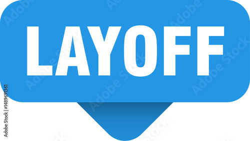 layoff sticker. layoff sign on transparent background