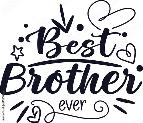 Best brother ever  Typograsphy tshirt desig print ready file download 