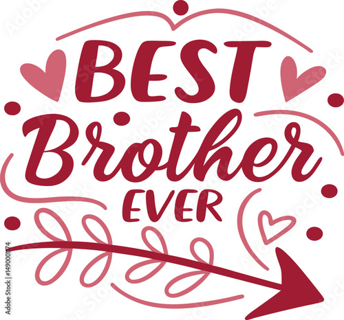 Best brother ever  Typograsphy tshirt desig print ready file download 