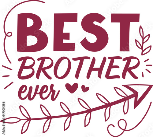 Best brother ever  Typograsphy tshirt desig print ready file download 