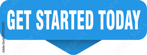 get started today sticker. get started today sign on transparent background