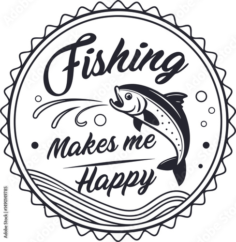 Fishing Mak e  Happy Typography tshirt Design Print Ready esp Cut file Dowload   