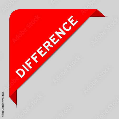 Red color of corner label banner with word difference on gray background
