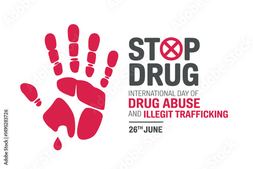 Red Handprint Stop Drug International Day Against Abuse, June 26 Global Fight Against Drug Abuse Illicit Trafficking