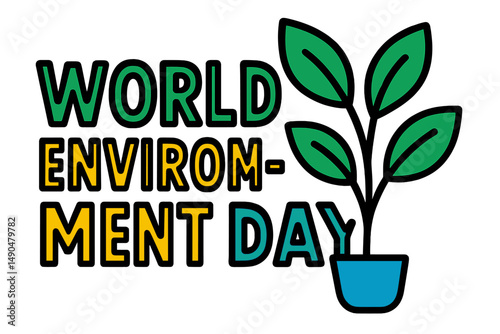 A lively vector artwork features a potted plant with lush green leaves and bold text promoting World Environment Day