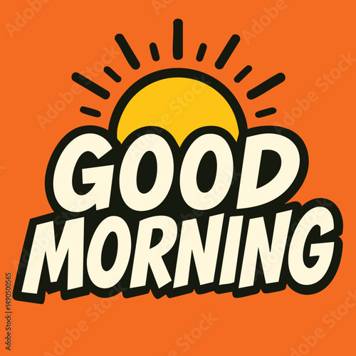 Good Morning