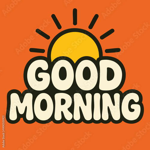 Good Morning