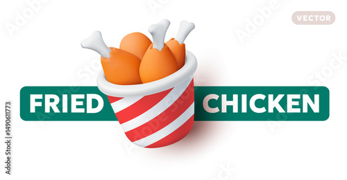 Vector realistic illustration of bucket with fried chicken leg with bone with word fried chicken. 3d style cartoon design of roast crispy turkey drumstick in striped bucket. Meat fast food