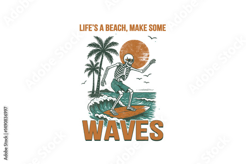 Photography Life’s a Beach, Make Some Waves, Skeleton surfing on a wave at the beach - Retro