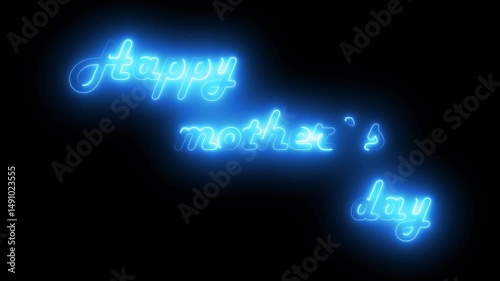 Happy Mothers Day neon sign. Blue neon inscription. happy mothers day hand text animated text on black background . For Mother's Day Celebrations Around the World. Family event's 4k animation.