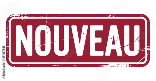 Red Grunge Rubber Stamp with French Word Nouveau Meaning New