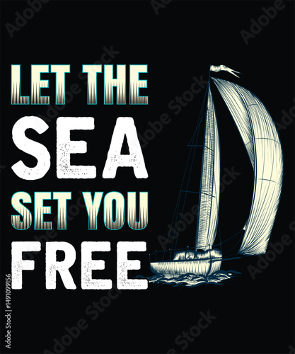 Let the sea set you free graphic design