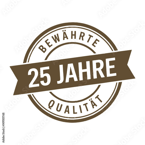 25 Jahre Bew hrte Qualit t Brown Stamp Seal Anniversary Badge