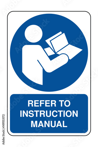 Refer to Instruction Manual or Booklet Safety Sign with Explanation – High Quality Vectorial Image