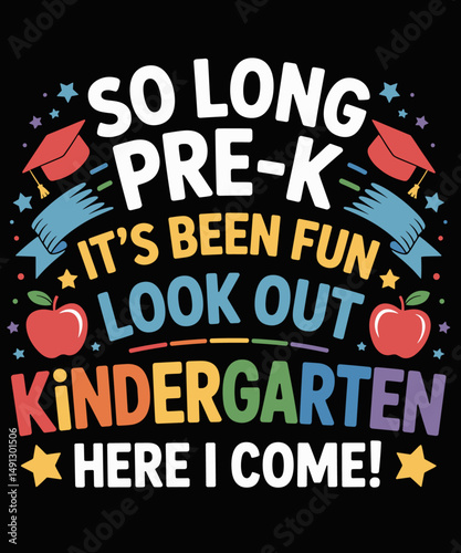 Preschool Graduation Pre-k Graduate Kindergarten Here I Come