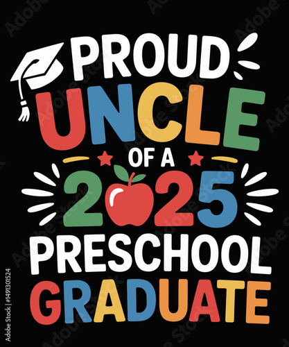 Proud Uncle Class of 2025 Preschool PreK