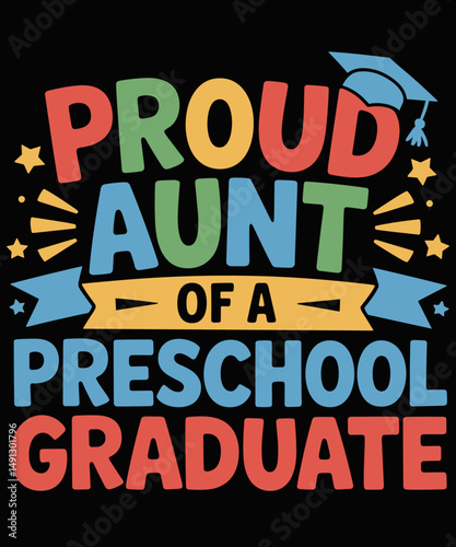 Proud Aunt Class of 2025 Preschool Pre-K Graduate