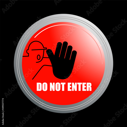 Do Not, Restricted area, authorized personnel only, sign vector