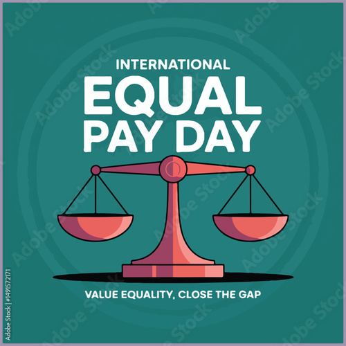 Promote fairness and equality—support International Equal Pay Day for wage justice.