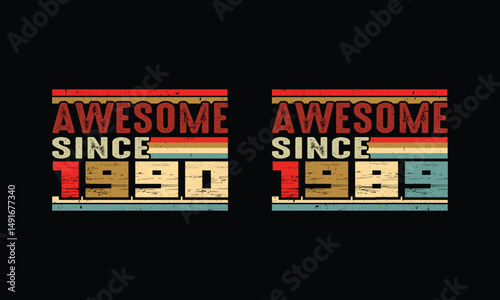 Awesome since 1989 and 1990 Retro vintage.Man and woman birthday gift.36 year old gift.