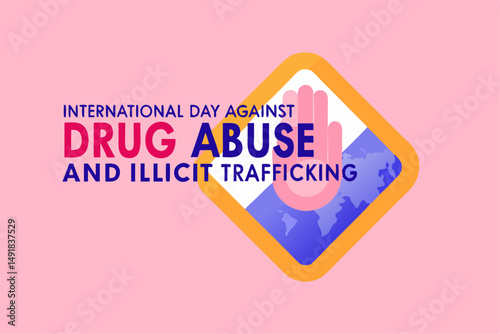 International Day Against Drug Abuse design focusing on unity and education to empower people and reduce the harm caused by illicit drugs everywhere