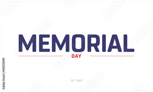 Memorial Day on white background, Typographic Design of Memorial Day, Vector Design of Memorial Day, Memorial Day Design