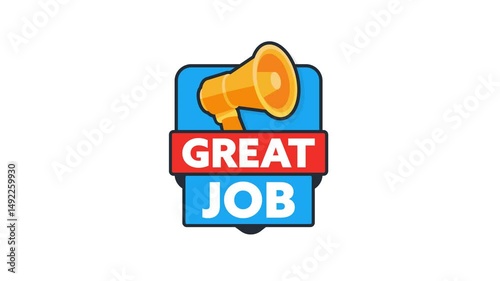 Great Job Animated Badge with Megaphone on White and Green Screen