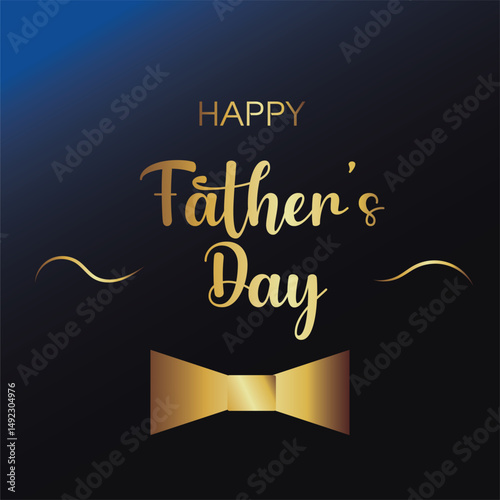 Elegant "Happy Father's Day" greeting card with golden text, bow ties and decorative golden lines on dark background. Perfect for celebrating fatherhood with style and sophistication. 