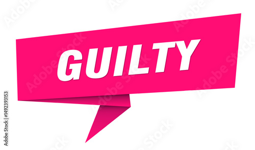 guilty banner. guilty speech bubble, label, sticker, sign template
