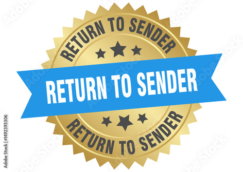 return to sender. return to sender round blue and gold label isolated on transparent background