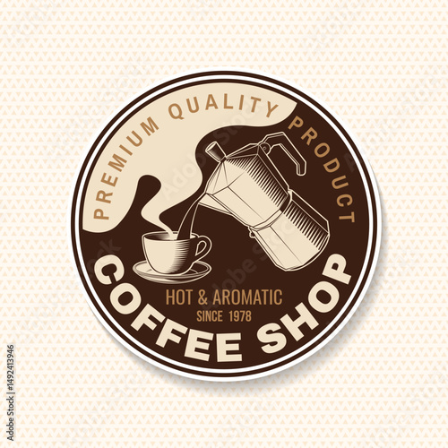 Coffee shop patch. Life begins after coffee. Vector illustration. Concept for cafe and restaurant logo, brand, label. Logo with cup and stovetop pot coffee maker