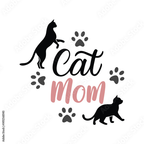 Cat Mom t-shirt design vector illustration. Cute feline lover quote graphic for women, pet owner gift, apparel, merchandise