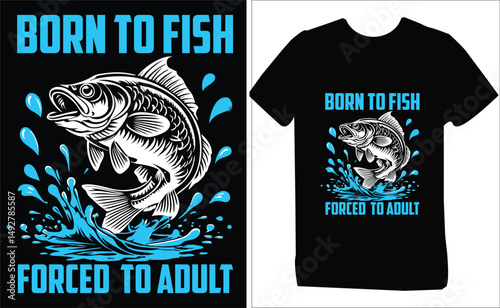Vintage Fish T-Shirt – Born to Fish, Forced to Adult