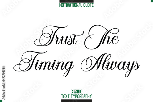 Trust The Timing Always Modern Typography Text Motivational Caption