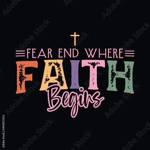 Fear End Where Faith Begins