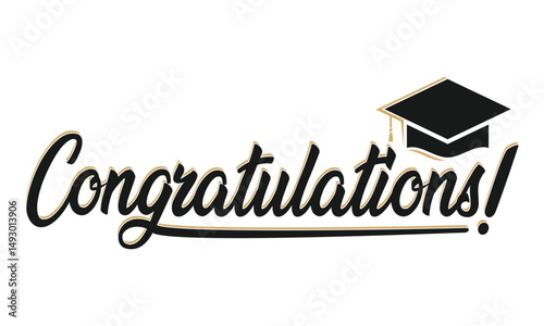 Congratulations! greeting sign for graduation party in university, school, academy. Handwritten brush lettering with academic cap. congratulation ceremony design vector template