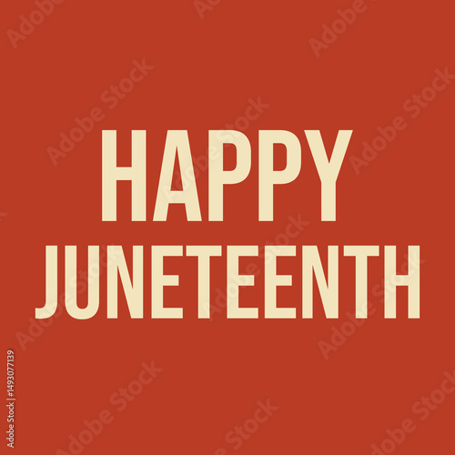 Simple Juneteenth vector with white lettering on red background for freedom and justice celebration