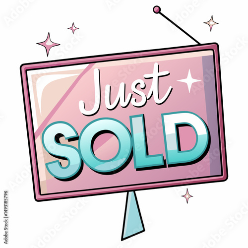 Just sold sign with vibrant colors and modern design elements  