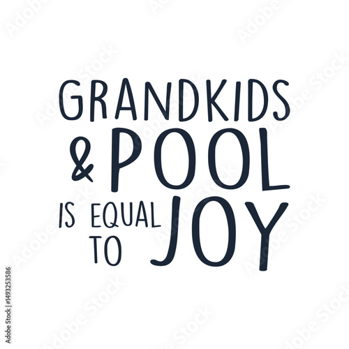 Grandkids pool joy summer vibe chill nana life