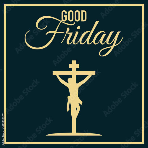 a scene related to Good Friday. In the center is the silhouette of the crucified Jesus Christ on the cross.