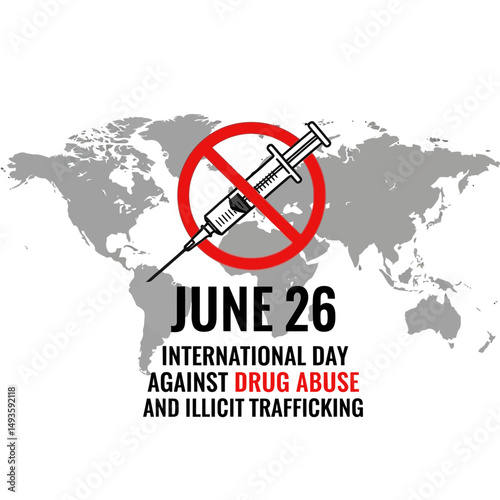 International day against drug abuse and illicit trafficking with syringe and world map background