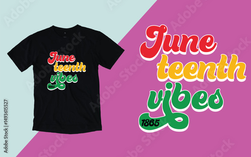 Juneteenth vibes 1865, Juneteenth Day t shirt
